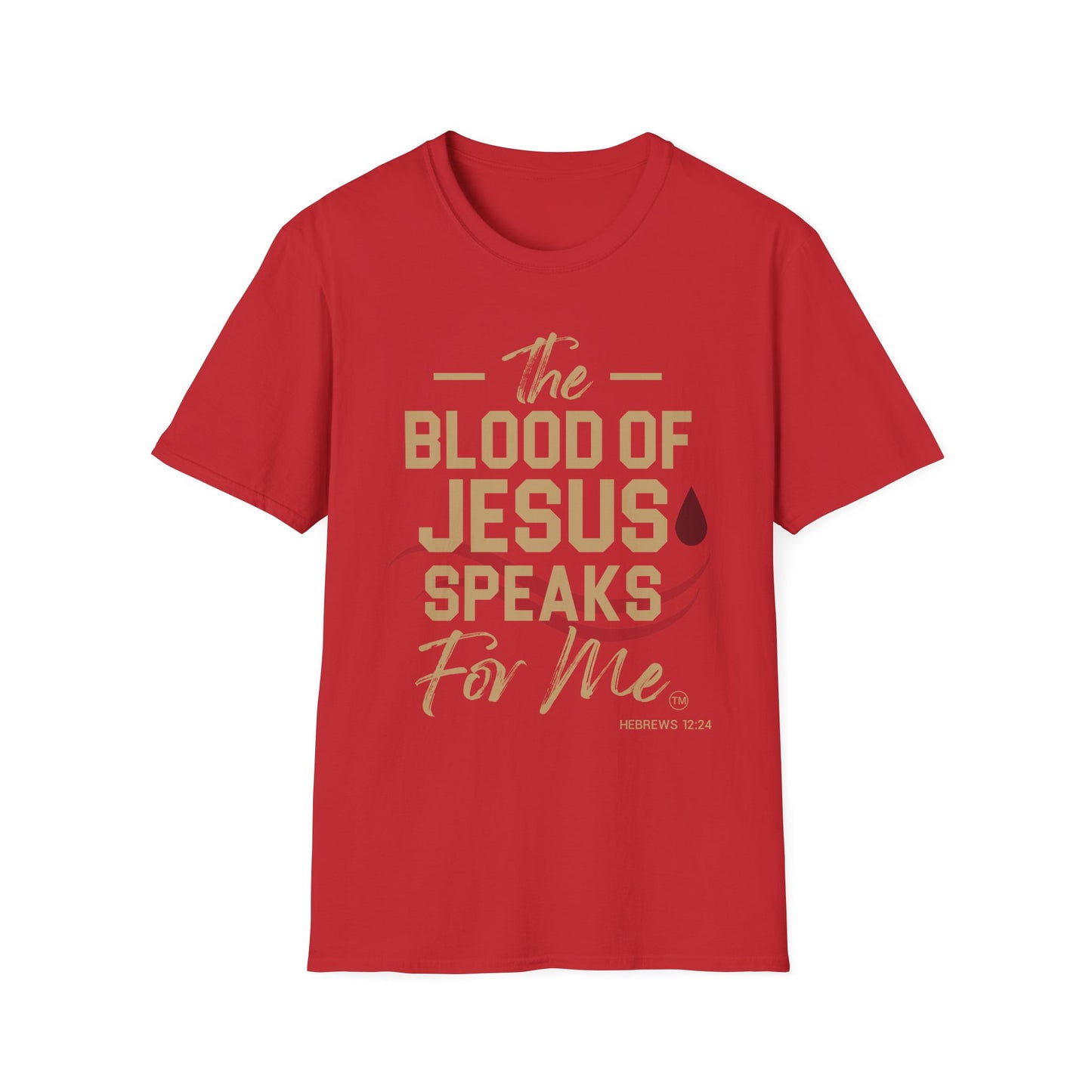 The Blood of Jesus Speaks for Me™ Tee