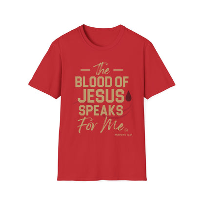 The Blood of Jesus Speaks for Me™ Tee