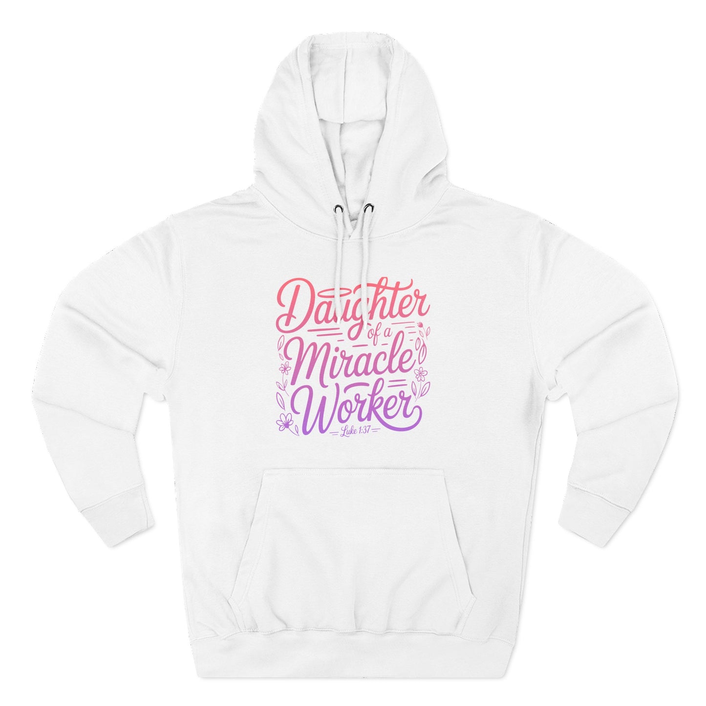 Daughter of a Miracle Worker Hoodie