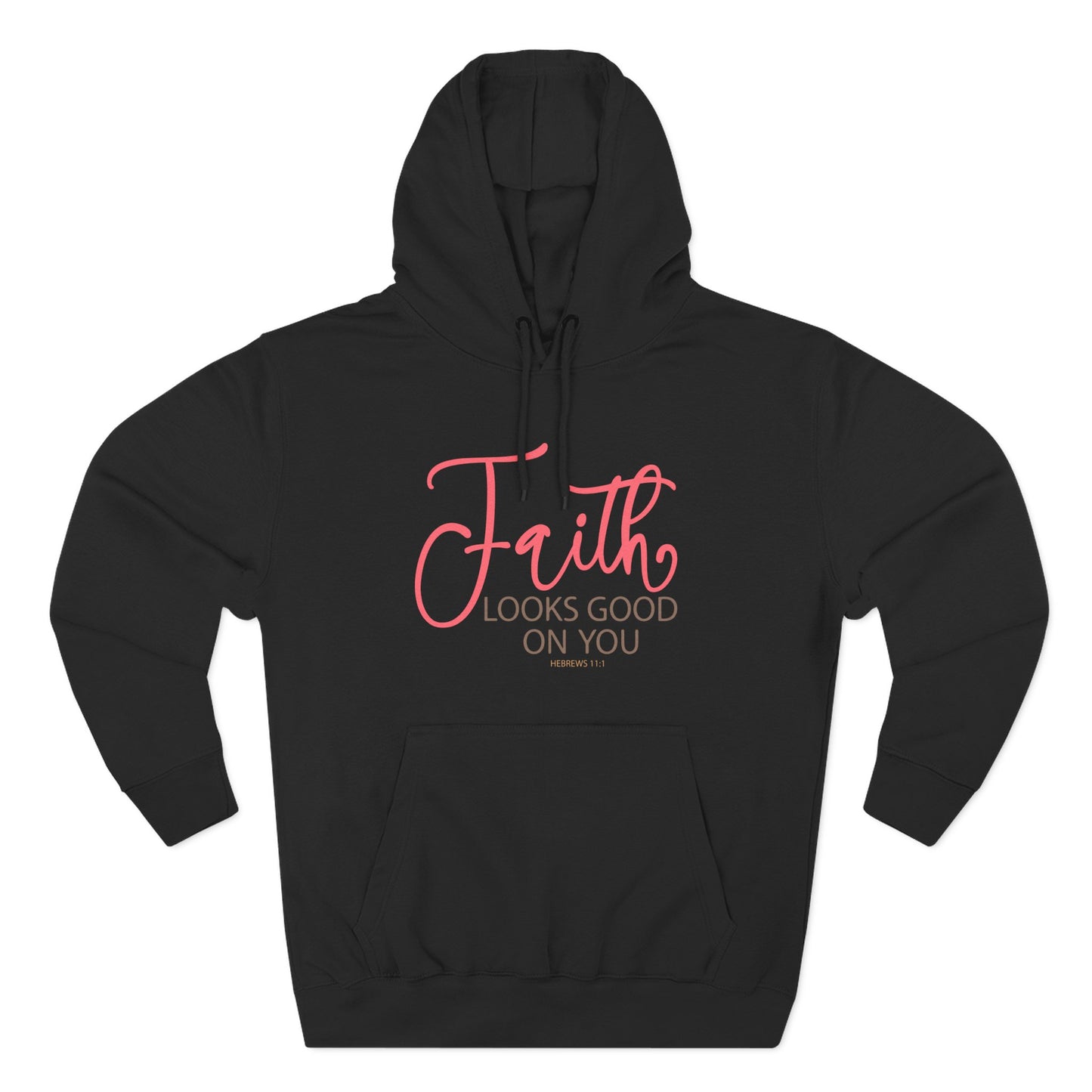 Faith Looks Good on You  Hoodie
