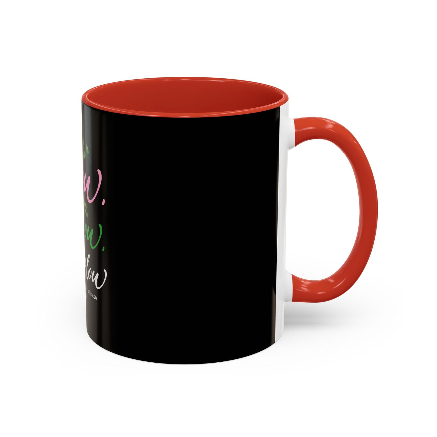 I Sow, I Grow, I Overflow Coffee Mug