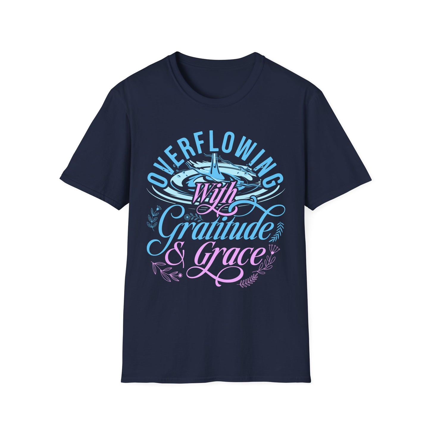 Overflowing with Gratitude & Grace Tee