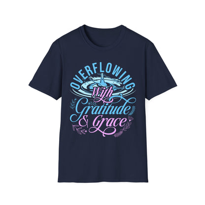 Overflowing with Gratitude & Grace Tee