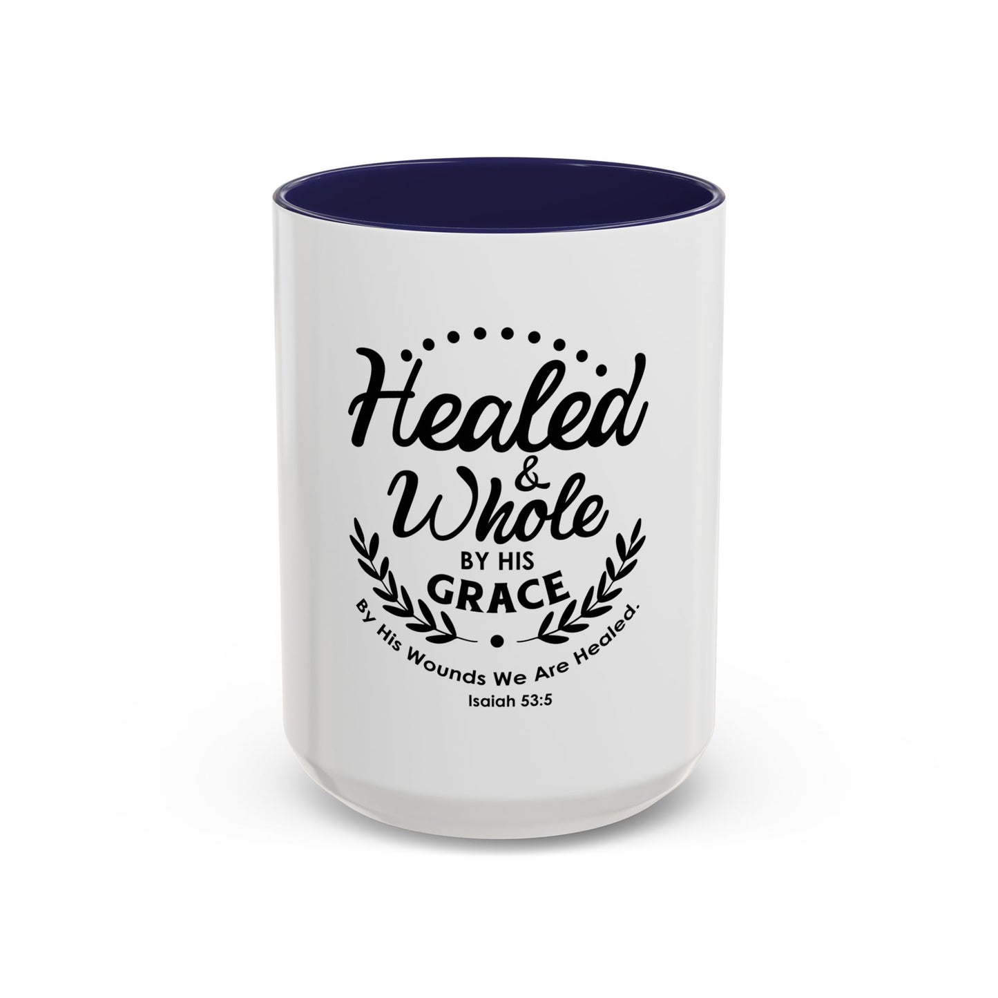 Healed & Whole by His Grace Coffee Mug