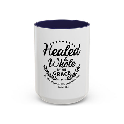 Healed & Whole by His Grace Coffee Mug
