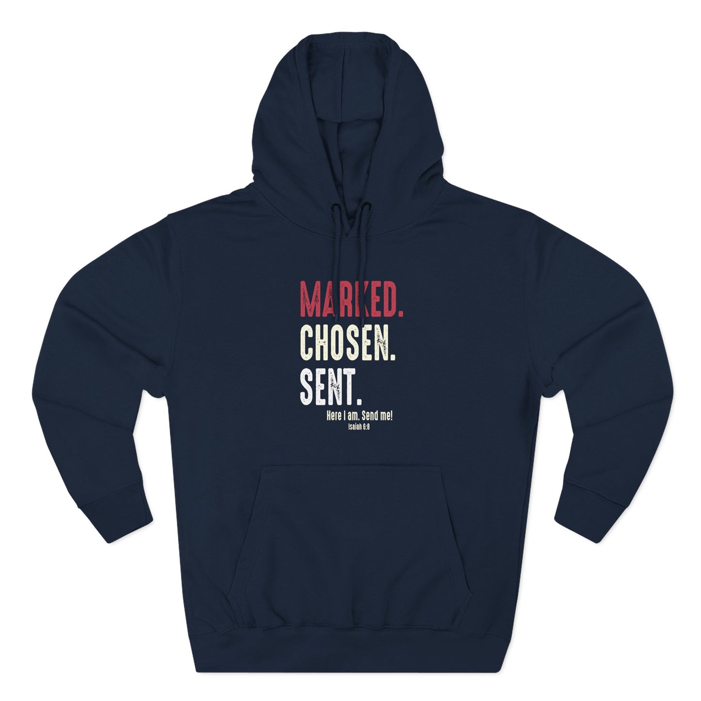 Marked. Chosen. Sent Hoodie