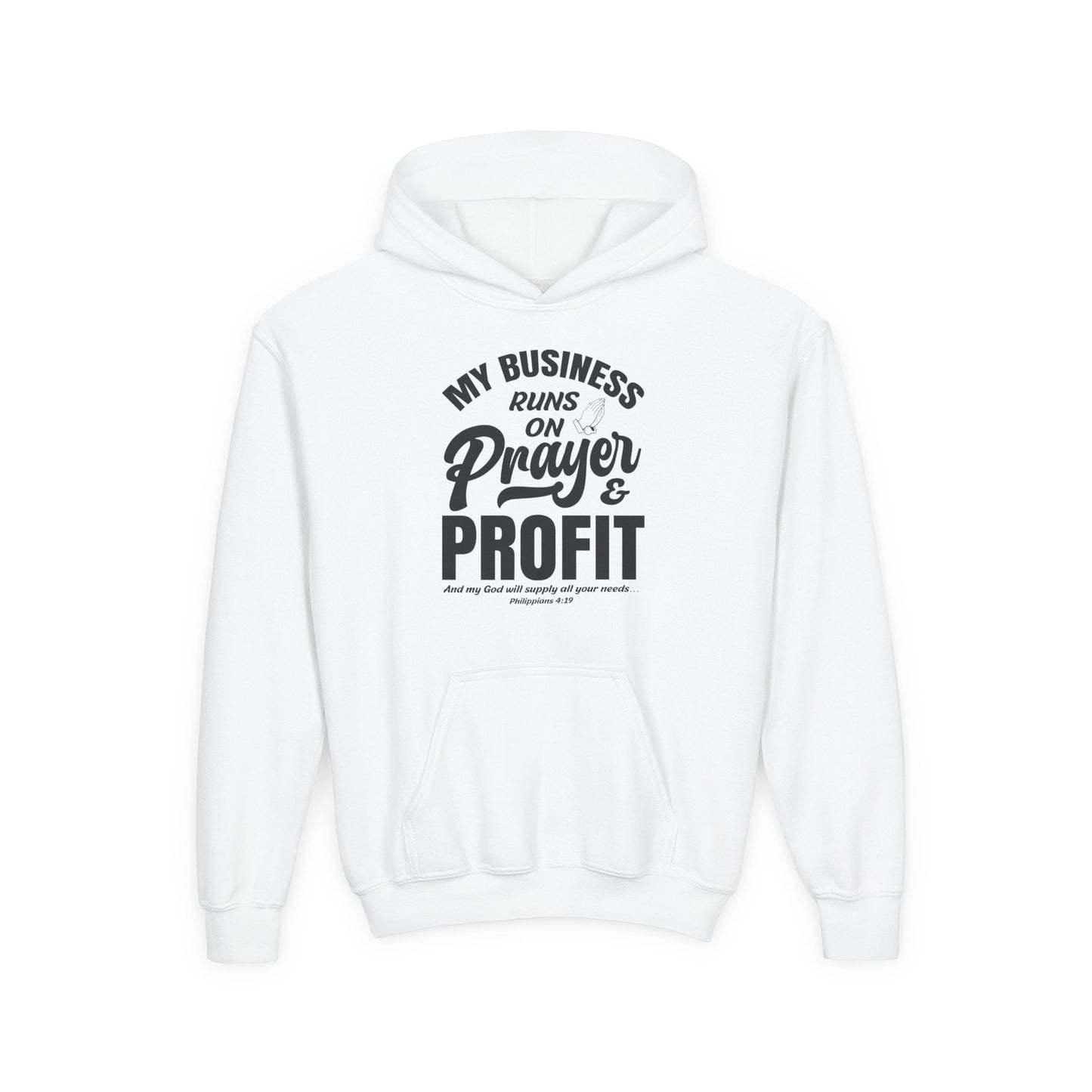My Business Runs on Prayer & Profit Youth Hoodie