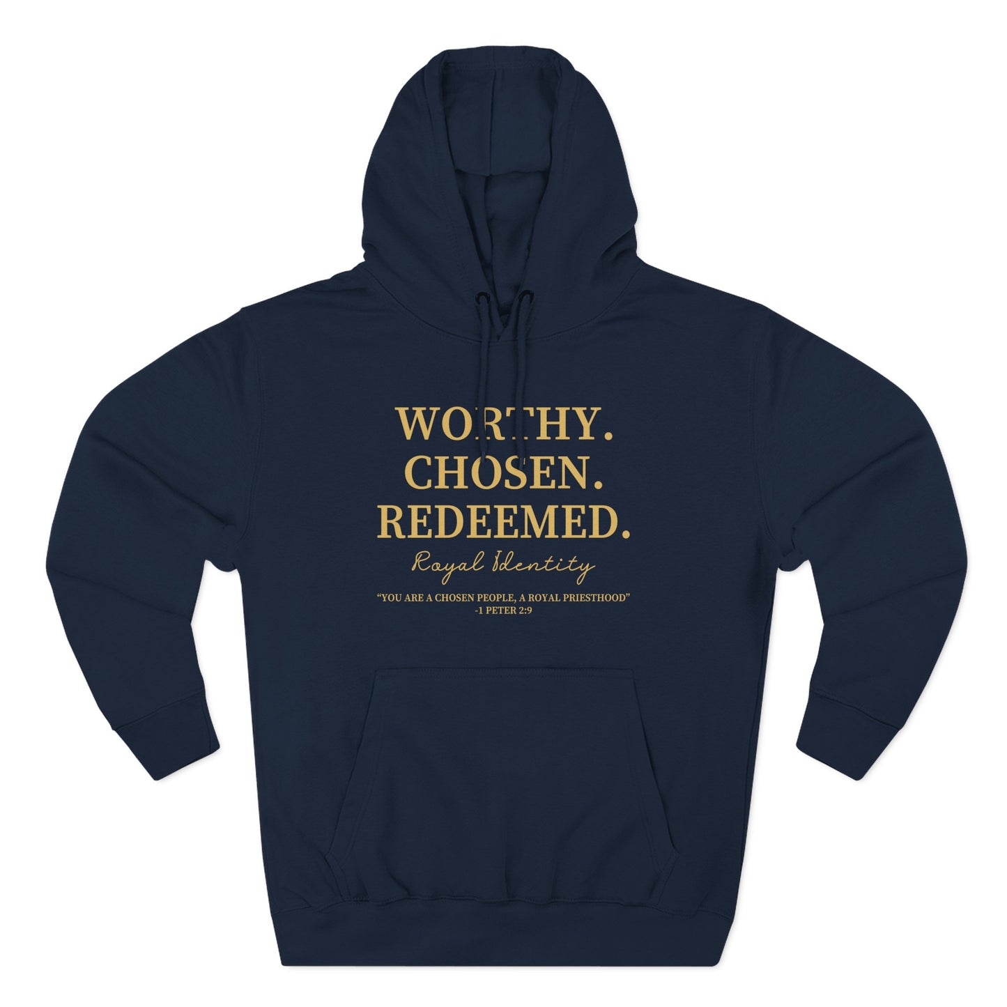 WORTHY. CHOSEN. REDEEMED Hoodie