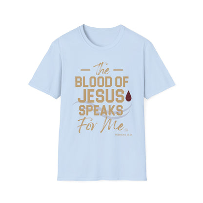 The Blood of Jesus Speaks for Me™ Tee