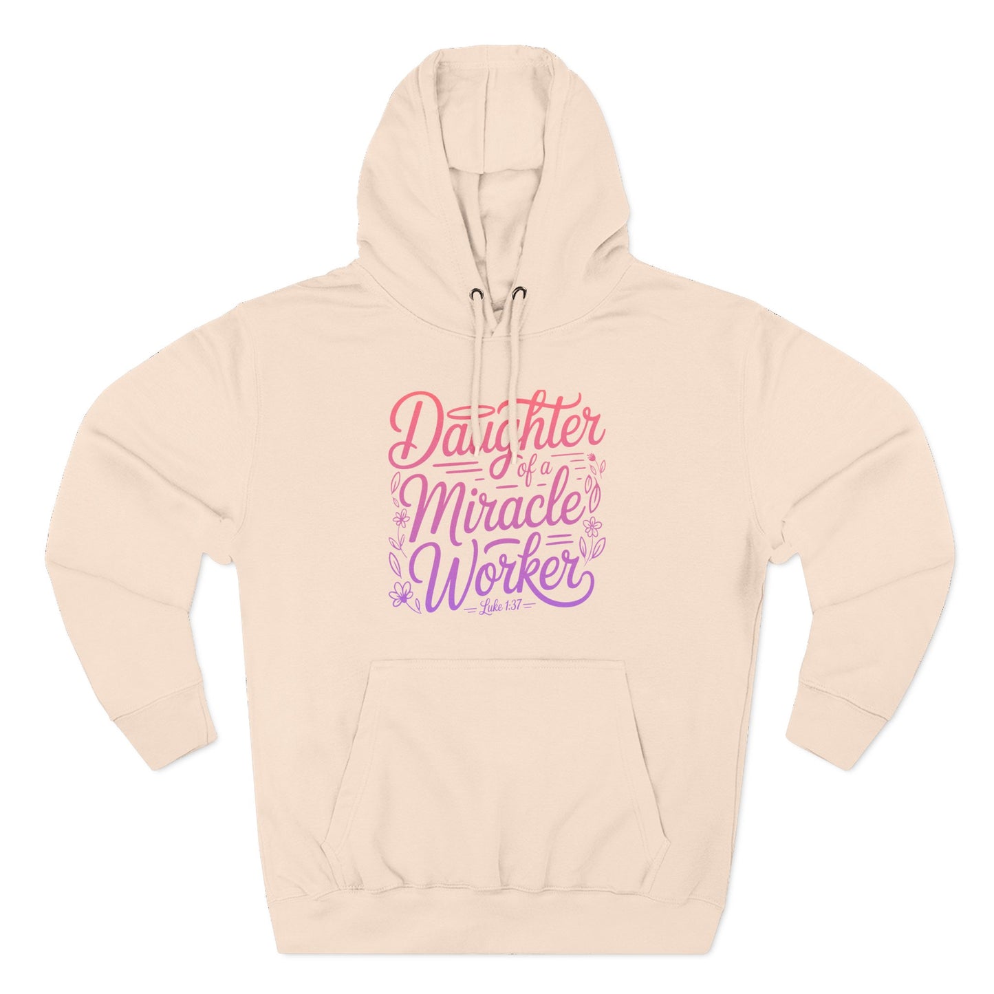 Daughter of a Miracle Worker Hoodie