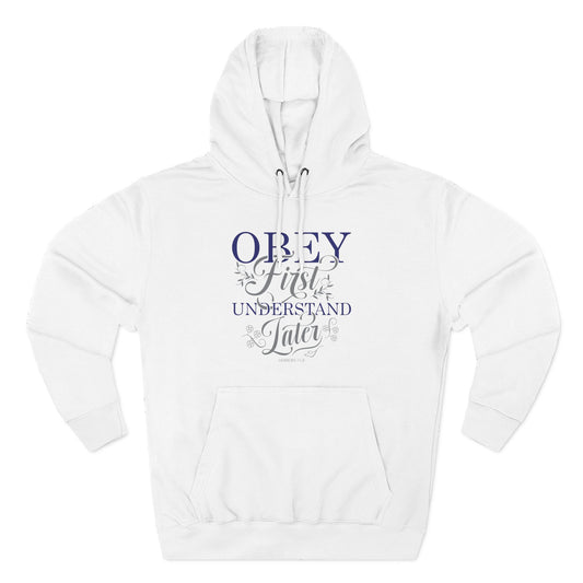 Obey First. Understand Later Hoodie