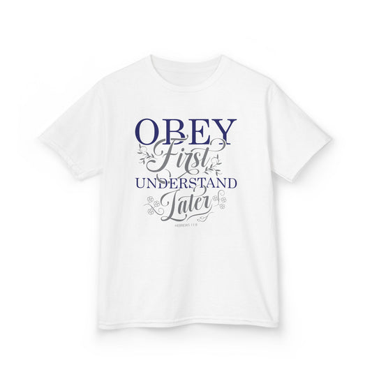 Obey First. Understand Later Kids Tee
