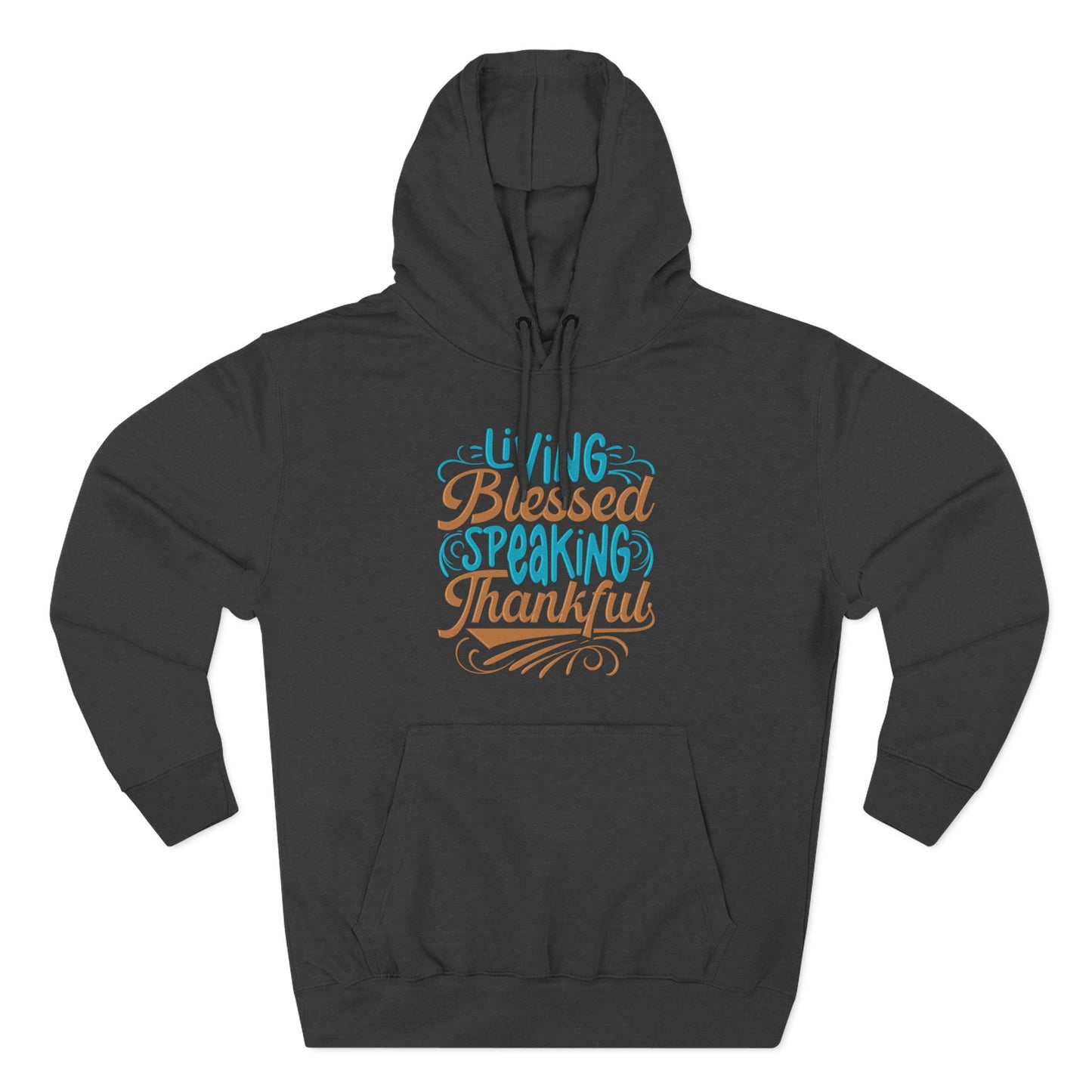 Living Blessed, Speaking Thankful Hoodie