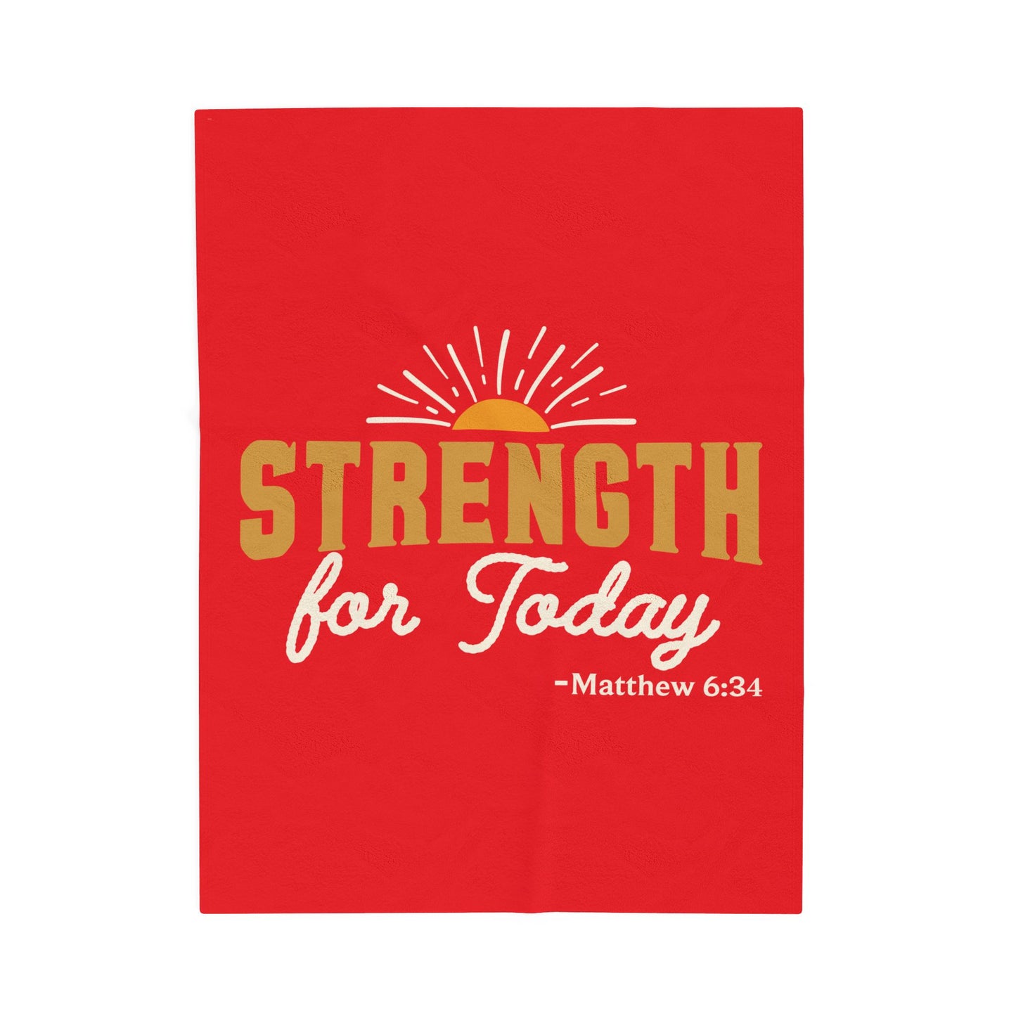 Strength for Today Velveteen Plush Blanket