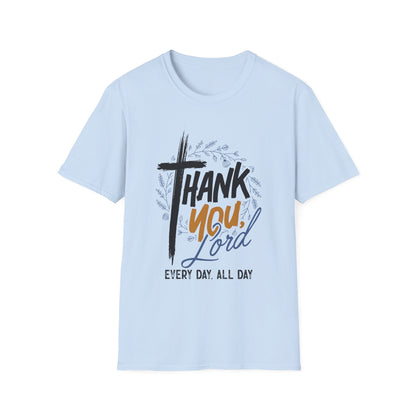 Thank You, Lord — Every Day, All Day Tee