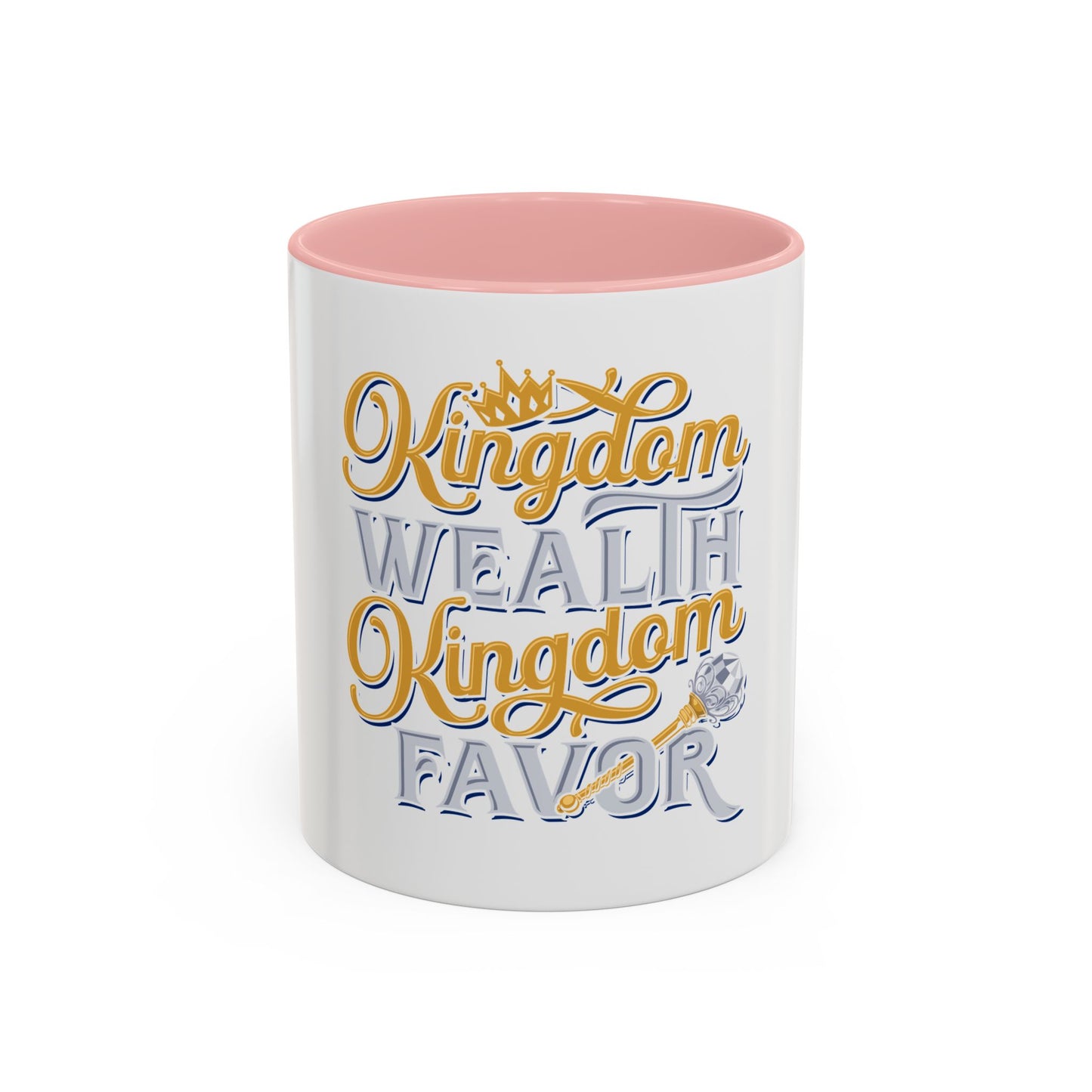 Kingdom Wealth Kingdom Favor Coffee Mug