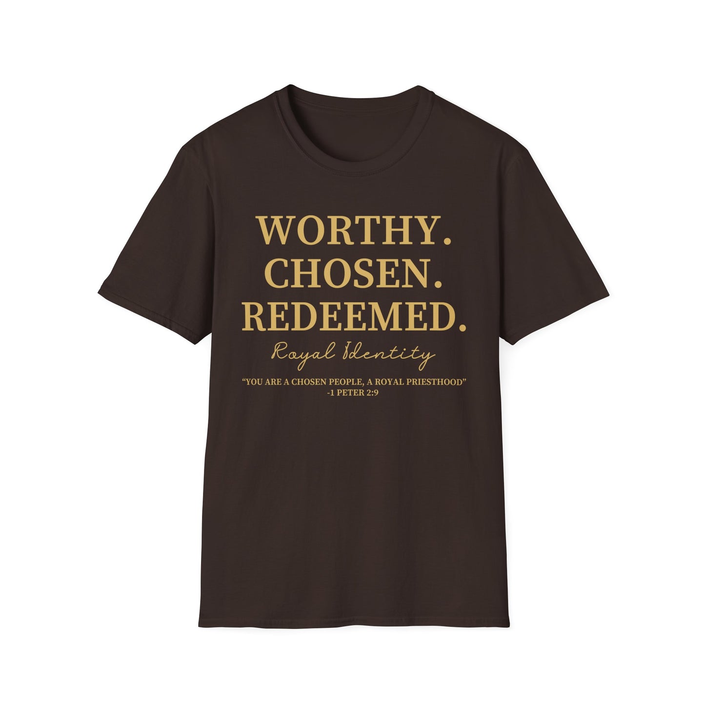 WORTHY. CHOSEN. REDEEMED Tee