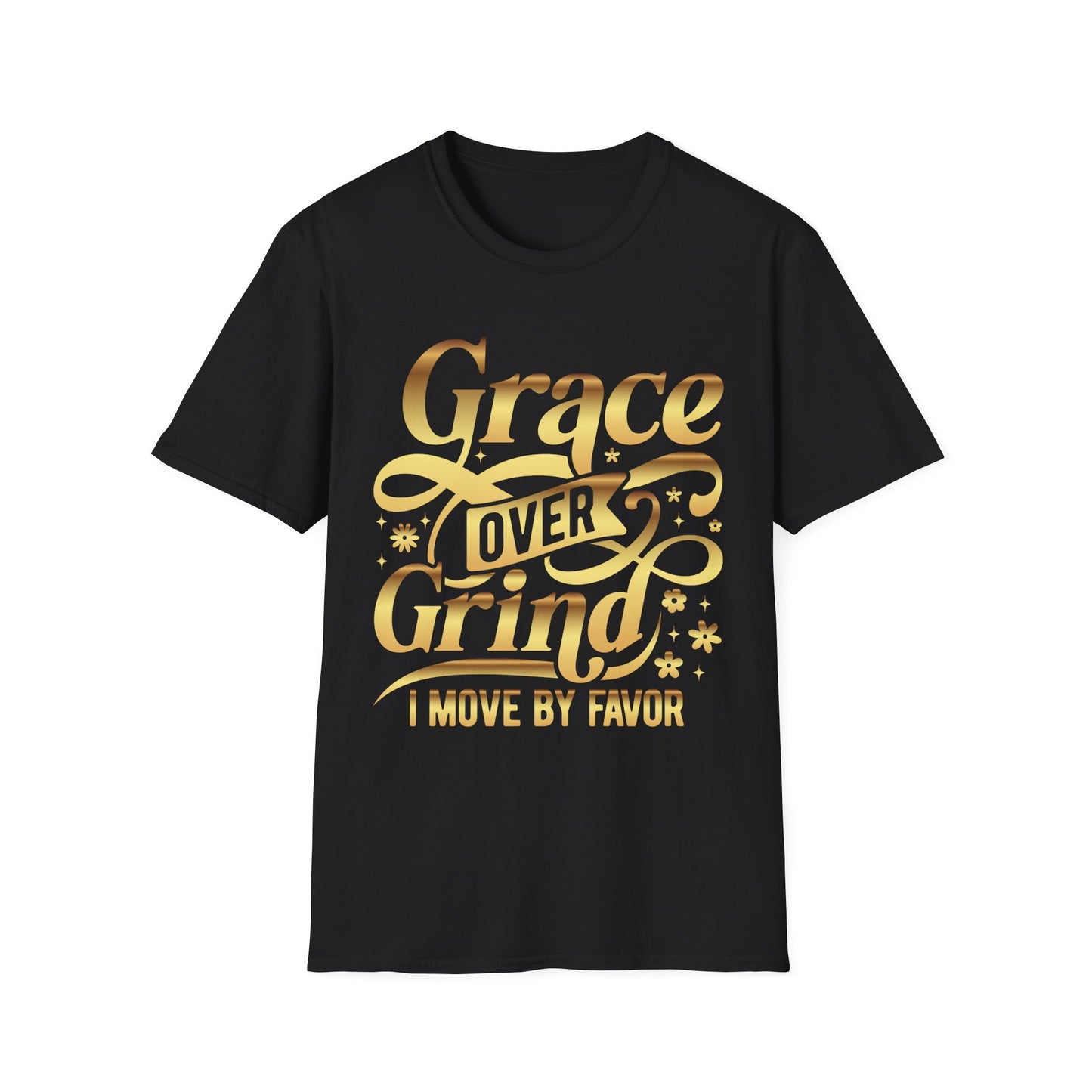 Grace Over Grind. I move by Favor Tee