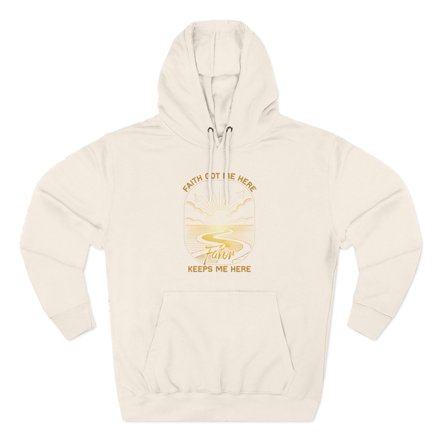 Faith Got me Here. Favor keeps me moving  Hoodie