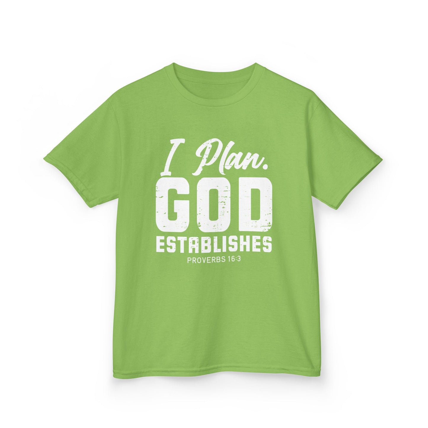 I Plan. God Establishes Kids Tee