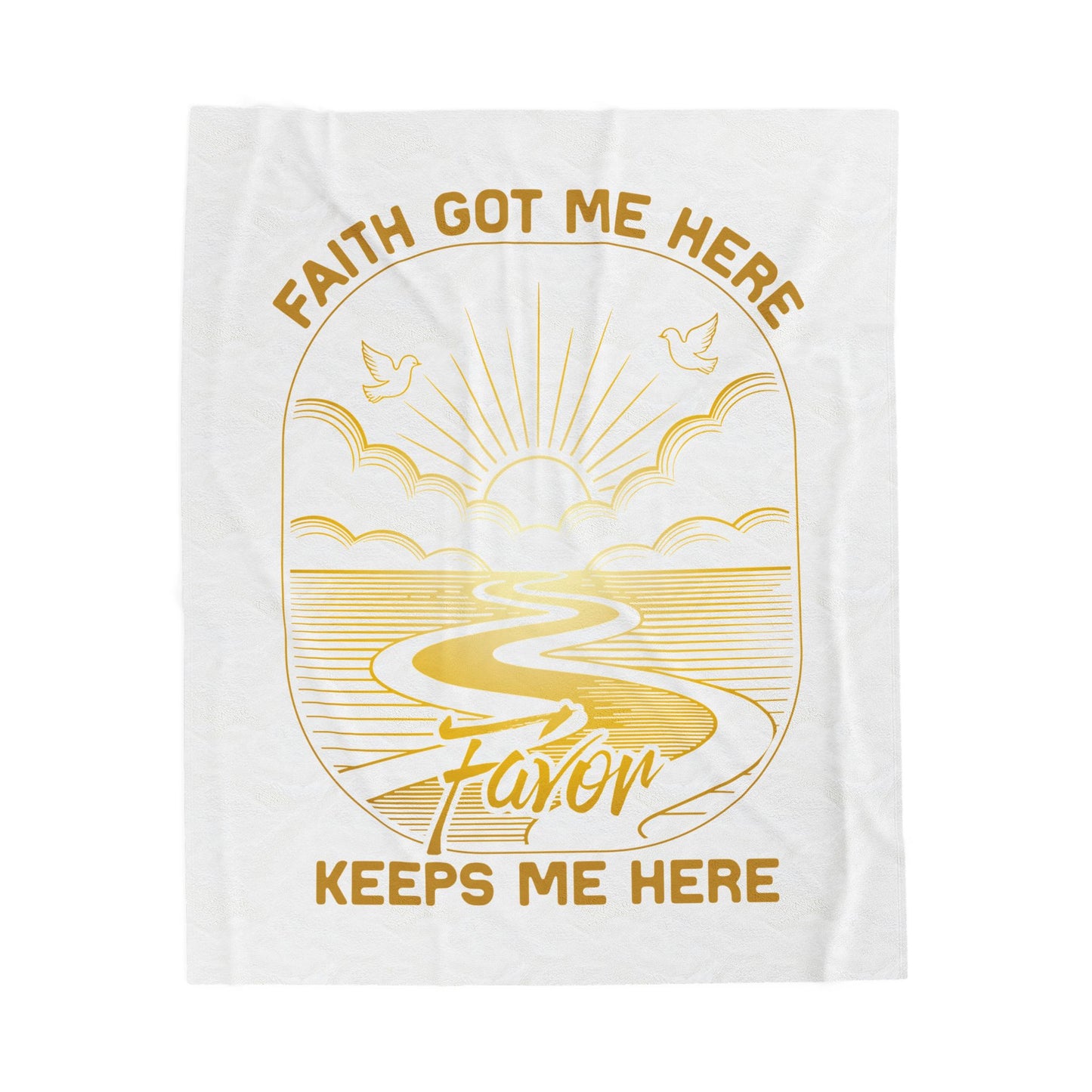 Faith Got me Here. Favor keeps me moving Velveteen Plush Blanket