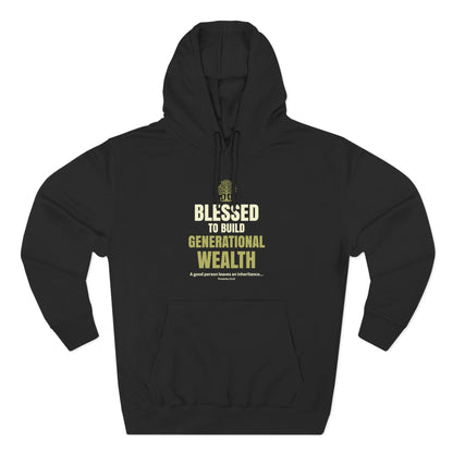 Blessed to Build Generational Wealth Hoodie