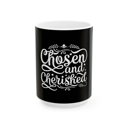 Chosen & Cherished Ceramic Mug