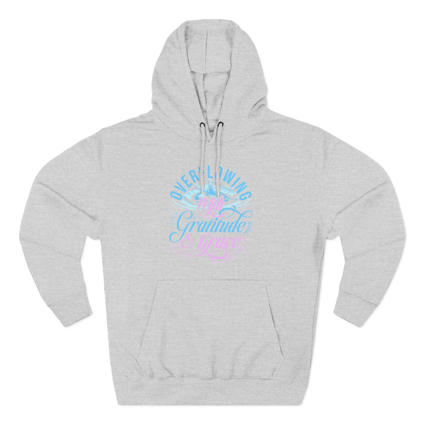Overflowing with Gratitude & Grace Hoodie