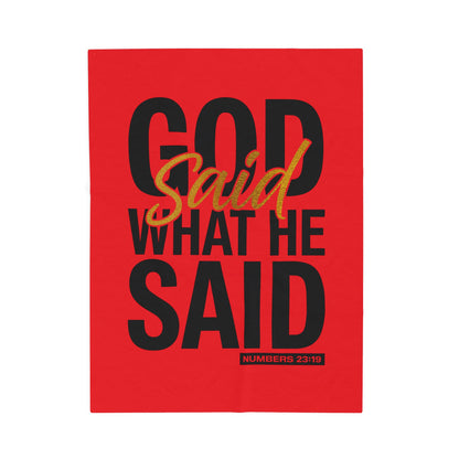 God Said What He Said Velveteen Plush Blanket