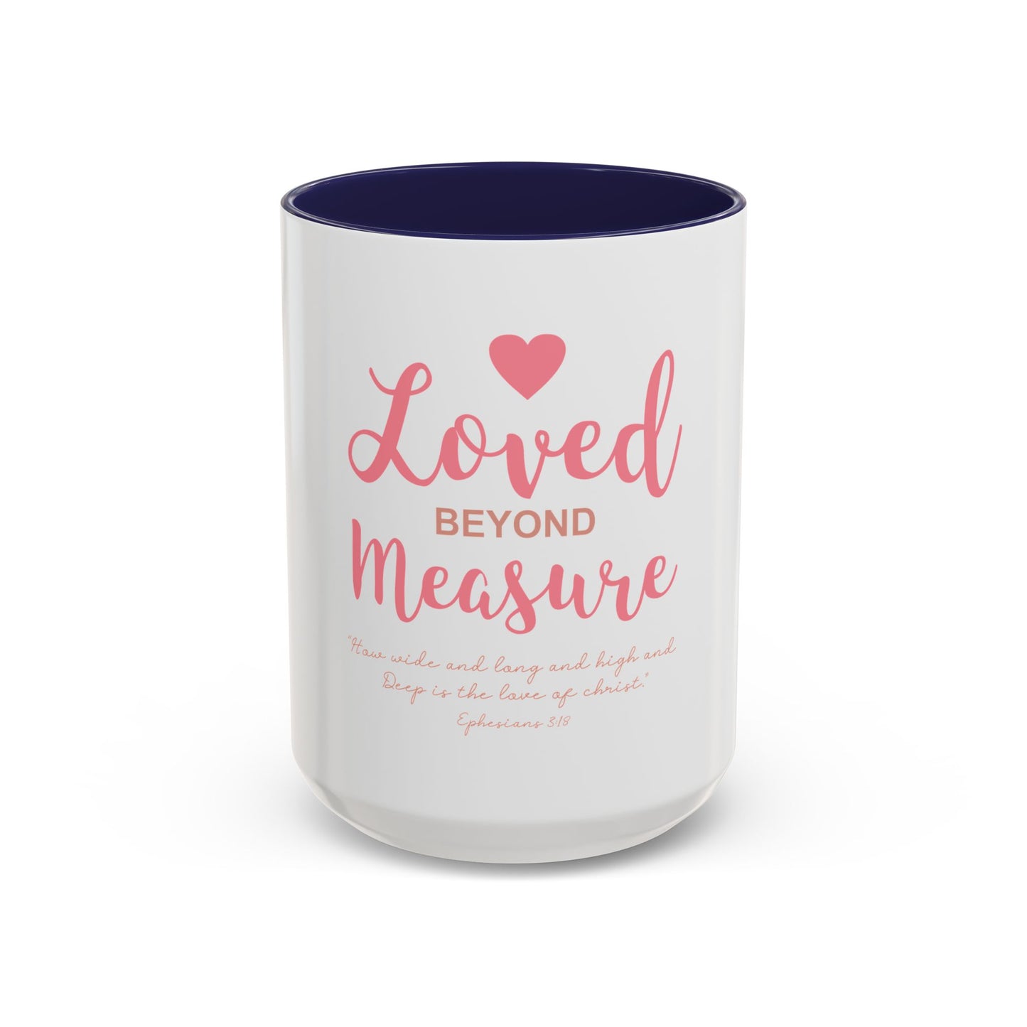 Loved Beyond Measure Coffee Mug