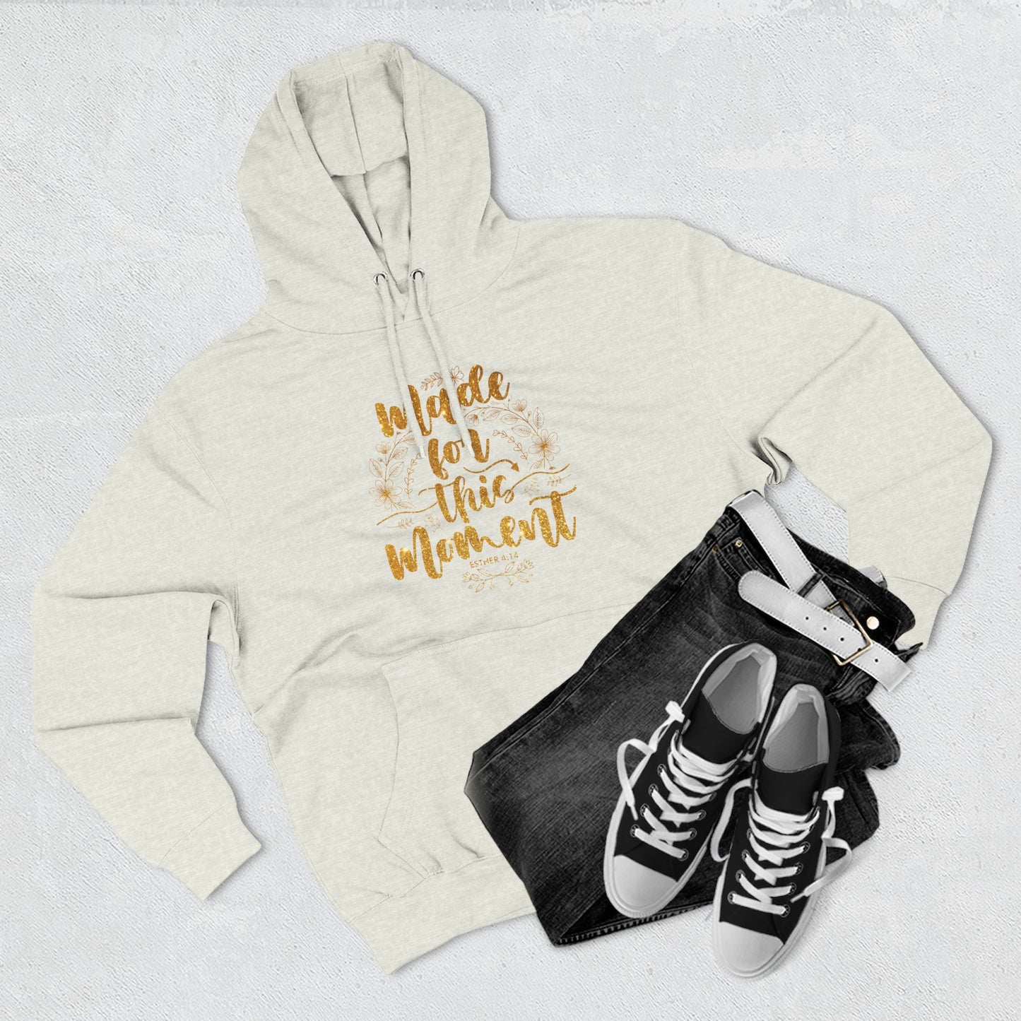 Made for This Moment Hoodie