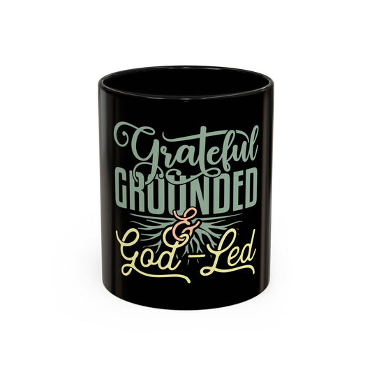 Grateful, Grounded, & God-Led Coffee Mug