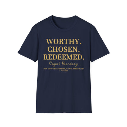 WORTHY. CHOSEN. REDEEMED Tee
