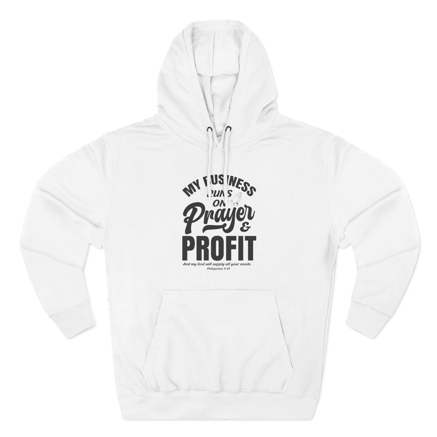 My Business Runs on Prayer & Profit Hoodie