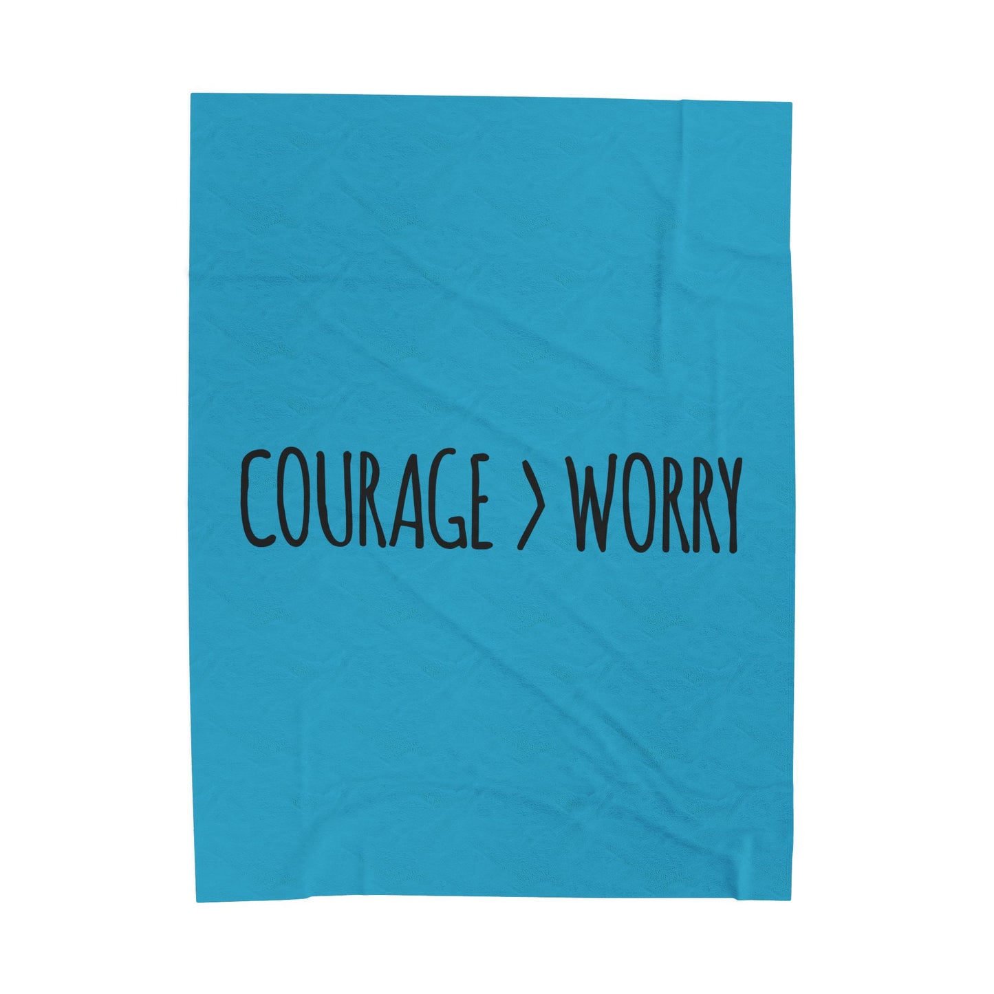 Courage > Worry Velveteen Plush Blanket