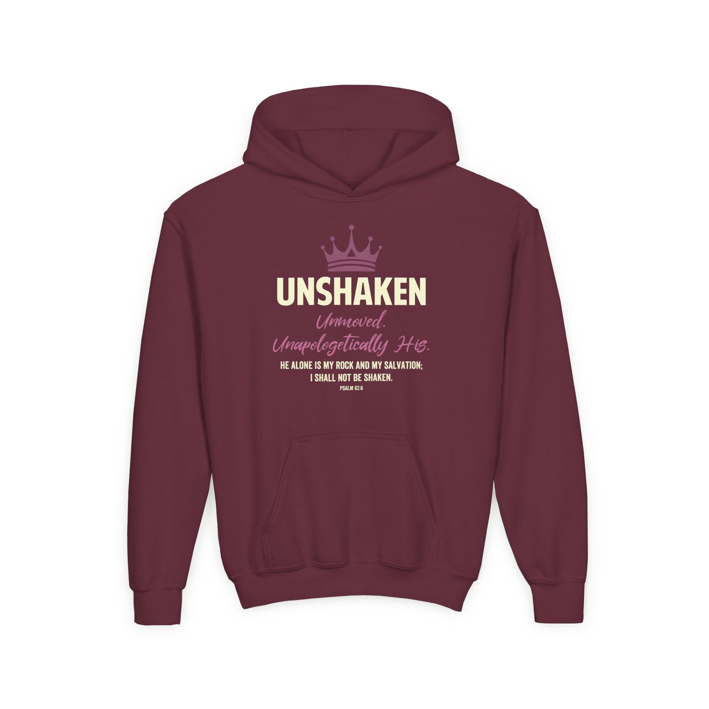 Unshaken. Unmoved. Unapologetically His Youth Hoodie