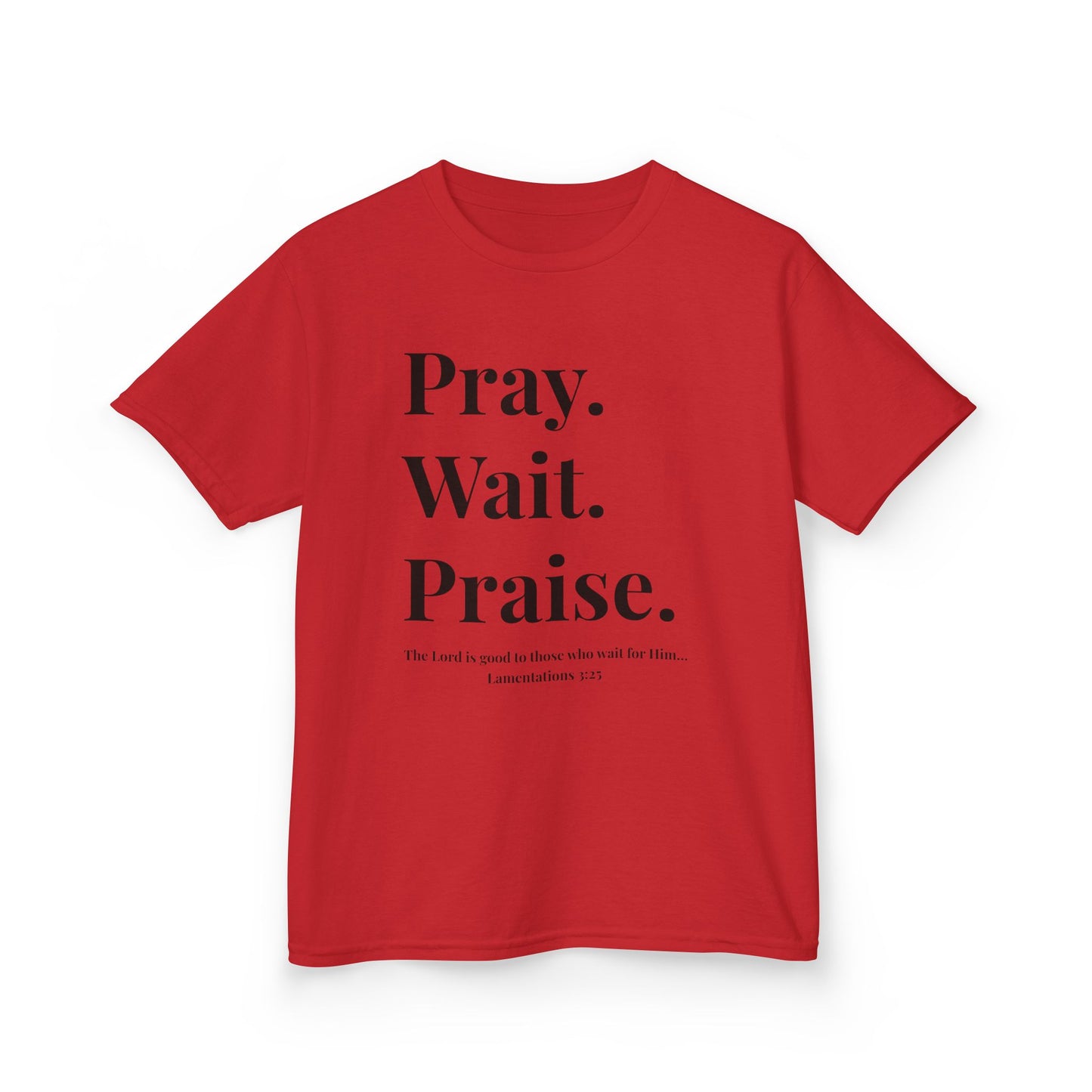 Pray. Wait. Praise Kids Tee