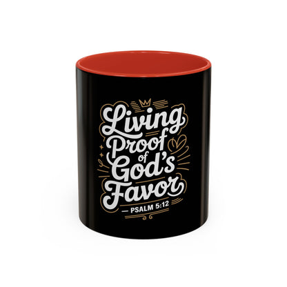 Living Proof of God's Favor Coffee Mug
