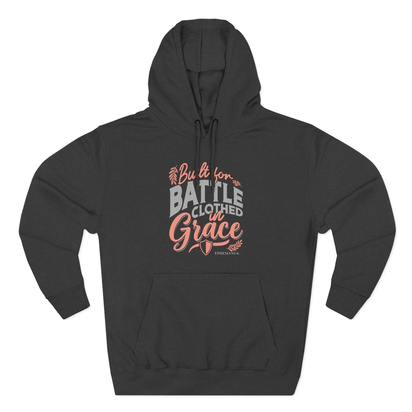 Built for Battle. Clothed in Grace Hoodie