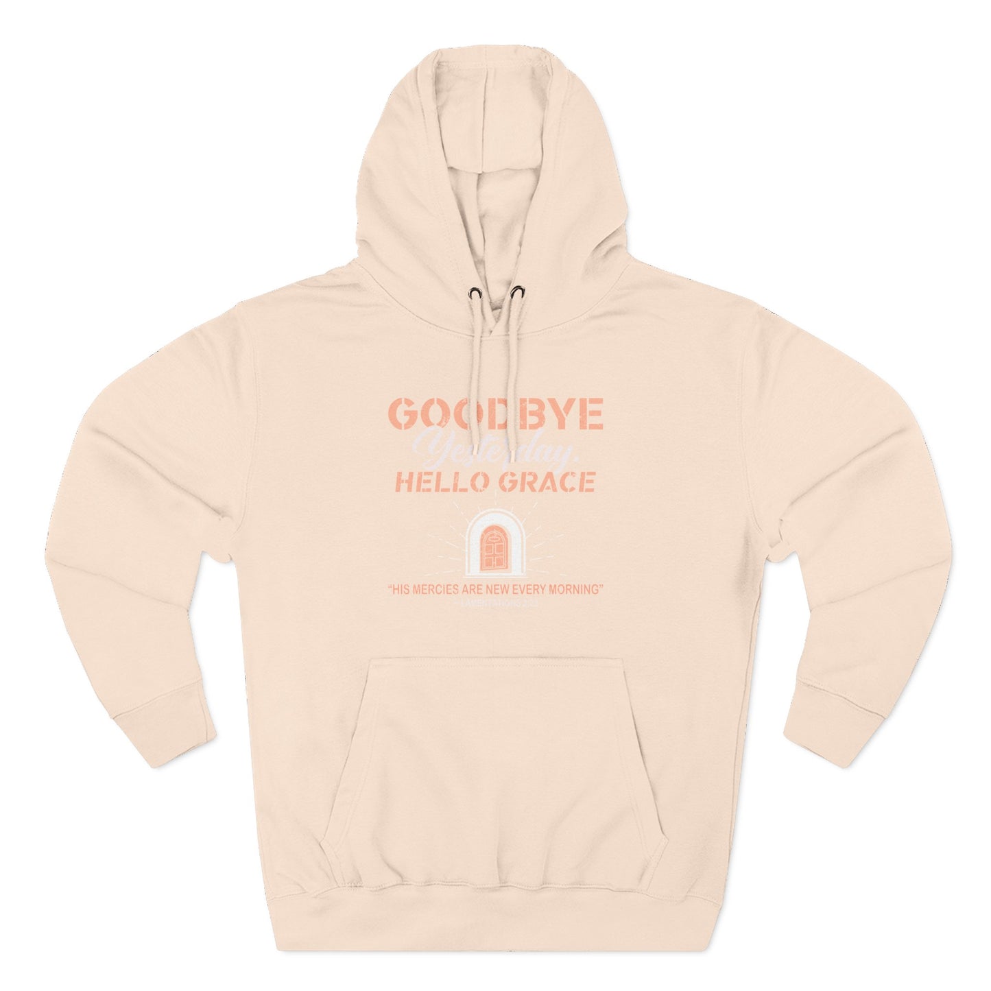 Goodbye Yesterday. Hello Grace  Hoodie