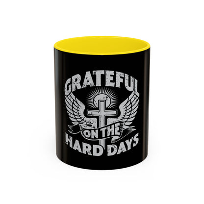 Grateful Even on the Hard Days Coffee Mug