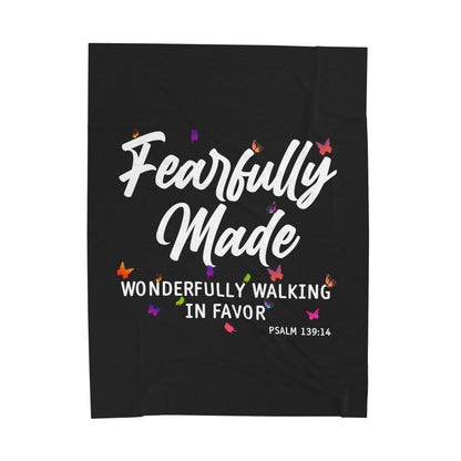 Fearfully Made — Wonderfully Walking in Favor Velveteen Plush Blanket