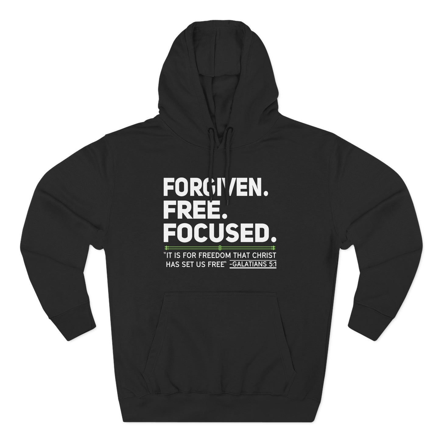 FORGIVEN. FREE. FOCUSED Hoodie