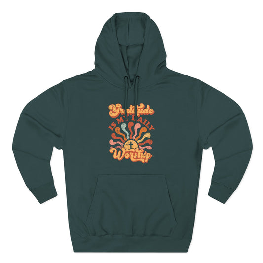 Gratitude is My Daily Worship Hoodie