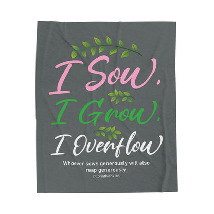 I Sow, I Grow, I Overflow Velveteen Plush Blanket