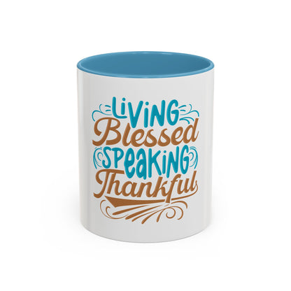 Living Blessed, Speaking Thankful Coffee Mug