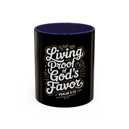 Living Proof of God's Favor Coffee Mug