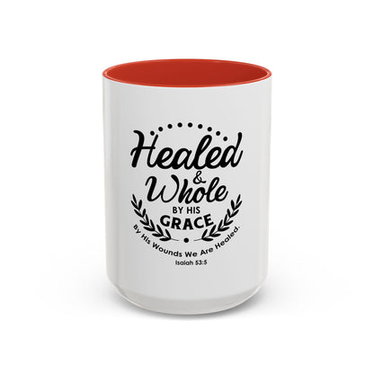 Healed & Whole by His Grace Coffee Mug