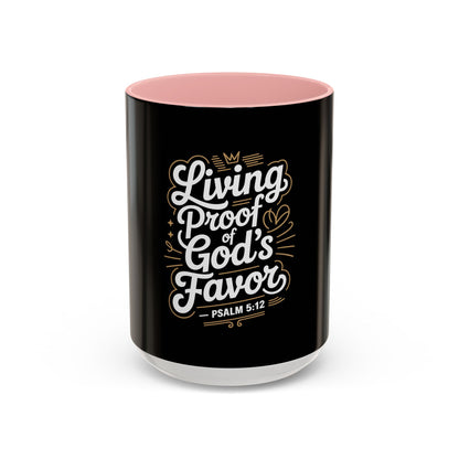 Living Proof of God's Favor Coffee Mug