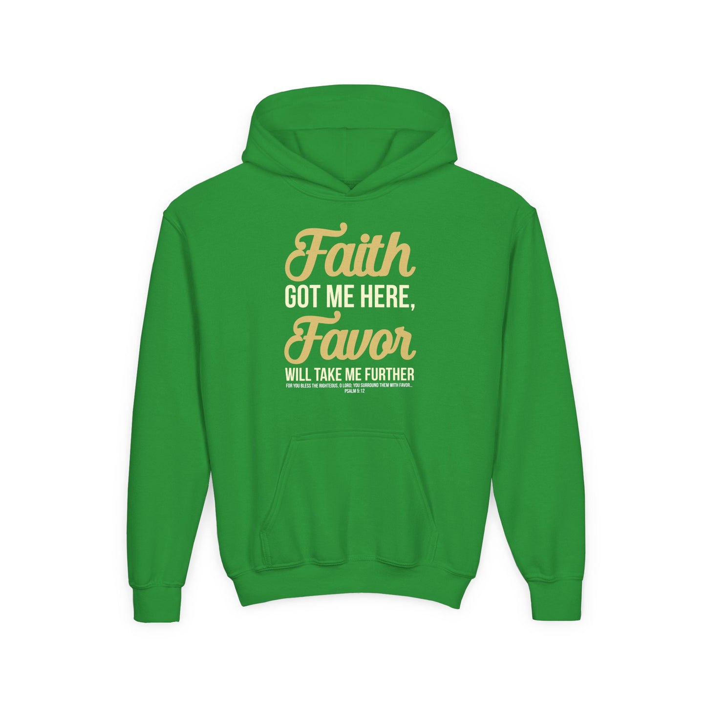 Faith Got Me Here, Favor Will Take Me Further Youth Hoodie